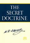 The Secret Doctrine: A Synthesis of Science, Religion, and Philosophy Cover Image