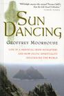 Sun Dancing: Life in a medieval Irish monastery and how Celtic spirituality influenced the world Cover Image