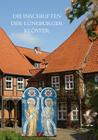 Die Inschriften Der Luneburger Kloster: Ebstorf, Isenhagen, Lune, Medingen, Walsrode, Wienhausen By Sabine Wehking (Revised by) Cover Image