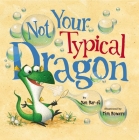 Not Your Typical Dragon By Dan Bar-el, Tim Bowers (Illustrator) Cover Image