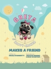 Greta The Happy-Maker Makes A Friend Cover Image