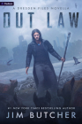 Out Law: A Dresden Files Novella By Jim Butcher Cover Image