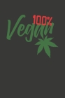 100% Vegan: Wochenplaner - ohne festes Datum für ein ganzes Jahr By Leo Rousinovic Cover Image