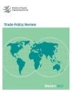 Wto Trade Policy Review: Mexico 2013 By World Tourism Organization Cover Image