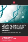 Inibição da expressão do ARNm da transcriptase reversa da telomerase humana Cover Image