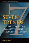 Seven Trends that will Transform Local Government Through Technology By Alan R. Shark Cover Image