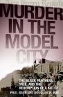 Murder in the Model City: The Black Panthers, Yale, and the Redemption of a Killer By Paul Bass, Douglas W. Rae Cover Image
