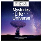 Mysteries of Life in the Universe By Scientific American, Bernadette Dunne (Read by) Cover Image