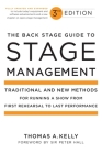 The Back Stage Guide to Stage Management, 3rd Edition: Traditional and New Methods for Running a Show from First Rehearsal to Last Performance By Thomas A. Kelly Cover Image