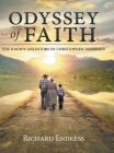 Odyssey of Faith: The Known Ancestors of Christopher Doerksen By Richard Endress Cover Image