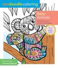 Zendoodle Coloring: Baby Animals: Adorable Critters to Color and Display By Jeanette Wummel Cover Image