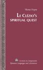 Le Clézio's Spiritual Quest (Currents in Comparative Romance Languages and Literatures #203) By Tamara Alvarez-Detrell (Other), Michael G. Paulson (Other), Thomas Trzyna Cover Image