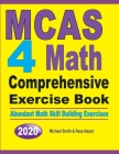 MCAS 4 Math Comprehensive Exercise Book: Abundant Math Skill Building Exercises By Michael Smith, Reza Nazari Cover Image