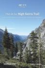 Plan & Go - High Sierra Trail: All you need to know to complete the Sierra Nevada's best kept secret (Plan & Go Hiking) By Zebulon Wallace Cover Image