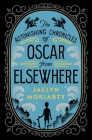 Oscar From Elsewhere By Jaclyn Moriarty Cover Image