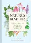 Nature's Remedies: An Illustrated Guide to Healing Herbs By Jean Willoughby, Katie Shelly (Illustrator) Cover Image