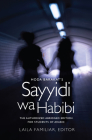 Hoda Barakat's Sayyidi wa Habibi: The Authorized Abridged Edition for Students of Arabic By Laila Familiar (Editor) Cover Image