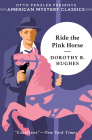 Ride the Pink Horse (An American Mystery Classic) Cover Image