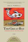 The Great Bay: Chronicles of the Collapse By Dale Pendell Cover Image