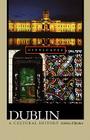 Dublin: A Cultural History (Cityscapes) By Siobhán Kilfeather Cover Image