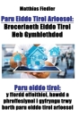 Paru Eiddo Tirol Arloesol: Broceriaeth Eiddo Tirol Heb Gymhlethdod: Paru eiddo tirol: y ffordd effeithiol, hawdd a phroffesiynol i gyfryngu trwy By Matthias Fiedler Cover Image
