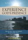 Experience God's Presence: New Edition By Melissa Lanza Cover Image