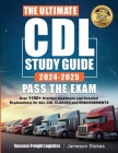 The Ultimate CDL Study Guide 2024-2025 PASS THE EXAM By Jameson Stokes, Success Freight Logistics Cover Image