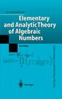 Elementary and Analytic Theory of Algebraic Numbers (Springer Monographs in Mathematics) By Wladyslaw Narkiewicz Cover Image