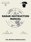 Radar Instruction Manual By U. S. Maritime Administration Cover Image