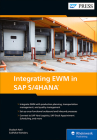 Integrating Ewm in SAP S/4hana By Shailesh Patil, Sudhakar Bandaru Cover Image