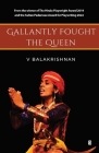 Gallantly Fought the Queen Cover Image