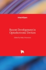 Recent Development in Optoelectronic Devices Cover Image