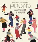 Hundred: What You Learn in a Lifetime By Heike Faller, Valerio Vidali (Illustrator) Cover Image