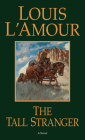 The Tall Stranger: A Novel By Louis L'Amour Cover Image