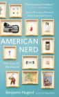 American Nerd: The Story of My People By Benjamin Nugent Cover Image