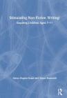Stimulating Non-Fiction Writing!: Inspiring Children Aged 7 - 11 By Emma Hughes-Evans, Simon Brownhill Cover Image
