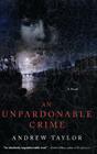 An Unpardonable Crime: A Novel By Andrew Taylor Cover Image