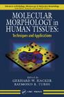 Molecular Morphology in Human Tissues: Techniques and Applications (Advances in Pathology) Cover Image