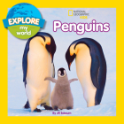 Explore My World Penguins By Jill Esbaum Cover Image