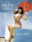 Bunny Yeager's Bikini Girls of the 1950s By Bunny Yeager Cover Image