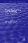 Drugs, Daydreaming, and Personality: A Study of College Youth (Psychology Revivals) Cover Image