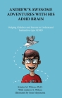 Andrew's Awesome Adventures with His ADHD Brain Cover Image