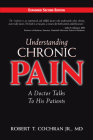 Understanding Chronic Pain: A Doctor Talks to His Patients Cover Image