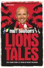 Matt Dawson's Lions Tales By Matt Dawson Cover Image