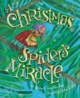 The Christmas Spider's Miracle By Trinka Hakes Noble, Stephen Costanza (Illustrator) Cover Image