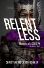 Relentless: Memoirs of a COGIC PK, The Untold Story By Christine McCarty-Booker Cover Image