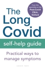 The Long Covid Self-Help Guide: Practical Ways to Manage Symptoms Cover Image