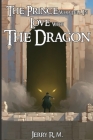 The Prince Who Fell in Love with the Dragon: Book I Cover Image