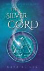 The Silver Cord (Lost Souls #2) By Gabriel Lea Cover Image