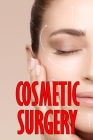 Cosmetic Surgery: Dermatologic and Cosmetic Procedures in Office Practice Cover Image